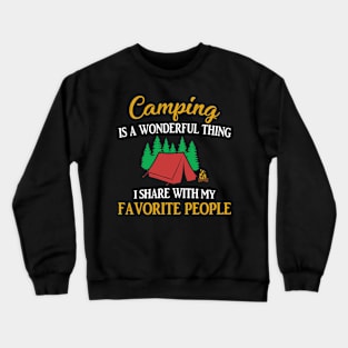 Camping Is A Wonderful Thing Crewneck Sweatshirt